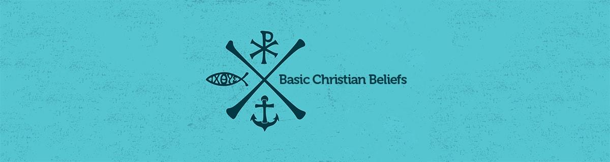 basic-christian-beliefs-glenwood-community-church